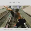 Anthony Bezel - Shake That (feat. Seth Dyer & Zargo) - Single